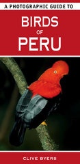 Vogelgids - Natuurgids Photographic Guide to Birds of Peru | Struik Nature
