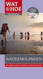 Reisgids Wat & Hoe Waddeneilanden | Kosmos Uitgevers