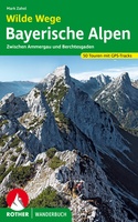 Wilde Wege Bayerische Alpen