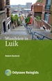 Wandelgids Wandelen in Luik | Odyssee Reisgidsen