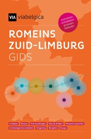 Reisgids Romeins Zuid-Limburg Gids | Provincie Limburg