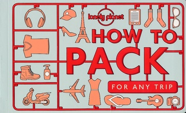 Reishandboek Handboek How to pack for any trip | Lonely Planet