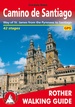 Wandelgids Rother Wandefuhrer Spanje Camino de Santiago - Jakobsweg - Sint Jacobs route | Rother Bergverlag