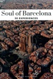 Reisgids Soul of Barcelona | Jonglez Publishing