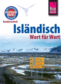 Woordenboek Kauderwelsch Isländisch – Ijslands – Wort für Wort | Reise Know-How Verlag