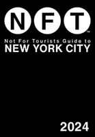 New York City Not For Tourists Guide 2024