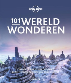 Reisinspiratieboek Lonely Planet NL 101 Wereldwonderen | Kosmos Uitgevers