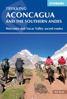 Aconcagua and the Southern Andes - A Trekker's Guidebook