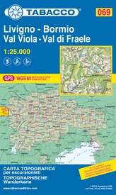 Wandelkaart 069 Livigno - Bormio - Val Viola - Val di Fraele | Tabacco Editrice