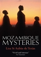 Mozambique Mysteries - Lisa St. Aubin De Teran