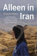Reisverhaal Alleen in Iran | Kristina Palten