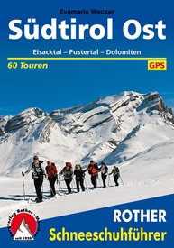Sneeuwschoenwandelgids Schneeschuhführer Südtirol Ost - Eisacktal, Pustertal, Dolomiten | Rother Bergverlag