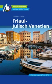 Reisgids Friaul-Julisch Venetien | Michael Müller Verlag