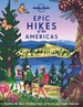 Wandelgids Epic Hikes of the Americas | Lonely Planet
