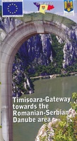 Timisoara-Gatweway towards the Romanian-Serbian Danube area