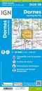 Wandelkaart - Topografische kaart 2626SB Dornes | IGN - Institut Géographique National