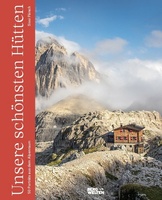 Die schönsten Hütten der Alpen
