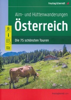 Alm- und Hüttenwanderungen Österreich - Oostenrijk