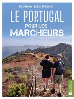 Le Portugal pour les marcheurs. 50 randos entre continent et Madère