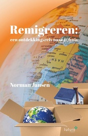 Emigratiegids Remigreren: een ontdekkingsreis naar (t)huis | Futuro Uitgevers