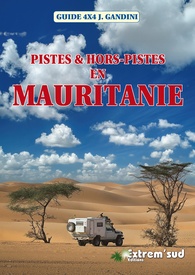 Reisgids Pistes et hors pistes en Mauritanie | Off Road & Piste and off-piste in Mauritania | Gandini