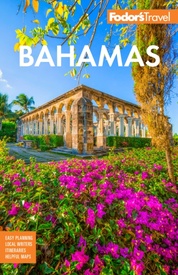 Reisgids Bahamas | Fodor's Travel