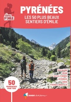 Pyrénées les 50 plus beaux sentiers d' émilie