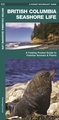 Natuurgids - Vogelgids British Columbia Seashore Life | Waterford Press