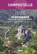 Wandelgids - Pelgrimsroute Compostelle La Voie de Rocamadour | Glenat