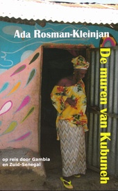 Reisverhaal De muren van Kubuneh - Gambia en zuid Senegal | Ada Rosman