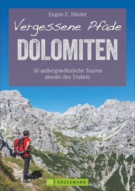 Wandelgids Vergessene Pfade Dolomiten | Bruckmann Verlag