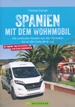 Campergids Mit dem Wohnmobil Spanien - Spanje | Bruckmann Verlag