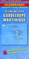 Wegenkaart - landkaart Kleine Antillen - Guadeloupe, Martinique & Dominica, St. Lucia & Sint Maarten | Hildebrand's