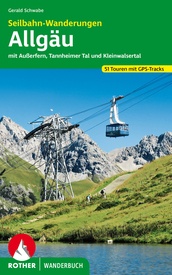 Wandelgids Seilbahn-Wanderungen Allgäu | Rother Bergverlag