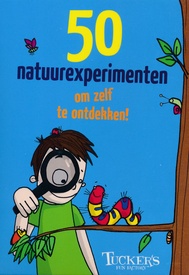 Spel 50 natuurexperimenten om zelf te ontdekken | Tucker's Fun Factory